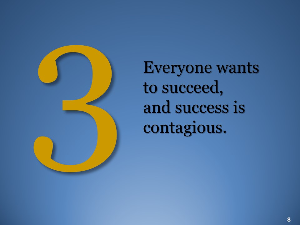 Success is contagious